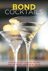 Bond Cocktails - Katherine Bebo - 9781788791441