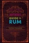 The Curious Bartender's Guide to Rum - Tristan Stephenson - 9781788792387