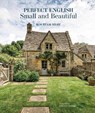 Perfect English Small and Beautiful - Ros Byam Shaw - 9781788796699