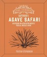 The Curious Bartender’s Agave Safari - Tristan Stephenson - 9781788796798