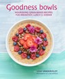 Goodness Bowls - Leah Vanderveldt - 9781788797252