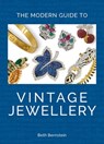 The Modern Guide to Vintage Jewellery - Beth Bernstein - 9781788843362