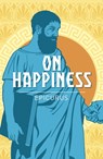On Happiness - Epicurus - 9781788883924