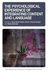 The Psychological Experience of Integrating Content and Language - Kyle Read Talbot ; Marie-Theres Gruber ; Rieko Nishida - 9781788924283