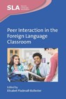 Peer Interaction in the Foreign Language Classroom - Elisabet Pladevall-Ballester - 9781788929226