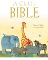 A Child's Bible (Gift Edition) - WRIGHT,  Sally Ann - 9781788930789