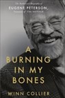 A Burning in My Bones - Winn Collier - 9781788932035