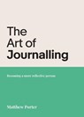The Art of Journalling - Matthew Porter - 9781788932899