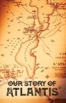 Our Story of Atlantis - PHELON,  William Pike - 9781788943819