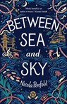 Between Sea and Sky - Nicola Penfold - 9781788953139