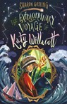 The Extraordinary Voyage of Katy Willacott - Sharon Gosling - 9781788954181