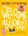 Welcome to Your Boobs - Yumi Stynes ; Melissa Kang - 9781788954464