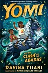 Yomi and the Clash of the Abadas - Davina Tijani - 9781788956154