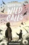 When the Wild Calls - Nicola Penfold - 9781788956215