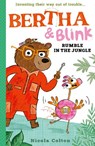 Bertha and Blink: Rumble in the Jungle - Nicola Colton - 9781788956437