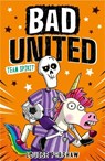 Bad United: Team Spirit - Louise Forshaw - 9781788956697