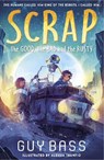 SCRAP: The Good, the Bad and the Rusty - Guy Bass - 9781788956932