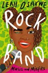 Rock Band: Music and Misfits - Leah Osakwe - 9781788957519