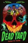 Dead Yard: Seeds of Doom - P. J. Killburn - 9781788957649