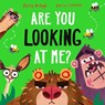 Are You Looking At Me? - Philip Ardagh - 9781788958158