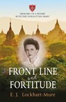 Front Line and Fortitude - E. J. Lockhart-Mure - 9781789016437