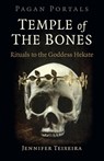 Pagan Portals - Temple of the Bones - Jennifer Teixeira - 9781789042825