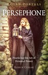 Pagan Portals - Persephone - Robin Corak - 9781789043334
