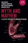 Myth and Mayhem - Ben Burgis ; Conrad Bongard Hamilton ; Matthew McManus ; Marion Trejo - 9781789045543