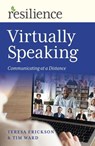 Resilience: Virtually Speaking - Tim Ward ; Teresa Erickson - 9781789046748