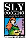 Sly Cooking - Forradh - Catriona Black - 9781789071436