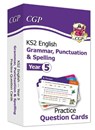KS2 English Year 5 Practice Question Cards: Grammar, Punctuation & Spelling - CGP Books - 9781789085143