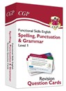 Functional Skills English Revision Question Cards: Spelling, Punctuation & Grammar - Level 1 - CGP Books - 9781789086935