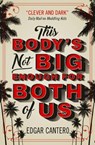 This Body's Not Big Enough for Both of Us - Edgar Cantero - 9781789090833