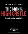 The Man in the High Castle: Creating the Alt World - Mike Avila - 9781789092608