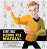 Star Trek - Kirk Fu Manual - Dayton Ward - 9781789094978