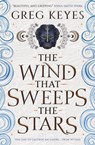 The Wind that Sweeps the Stars - Greg Keyes - 9781789095500