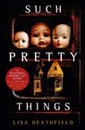 Such Pretty Things - Lisa Heathfield - 9781789095623