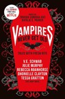 Vampires Never Get Old: Tales with Fresh Bite - SCHWAB,  V.E. ; Cordova, Zoraida ; Parker, Natalie C. ; Whaley, Kayla - 9781789096958