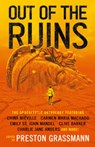 Out of the Ruins - China Mieville ; Ramsay Campbell ; Charlie Jane Anders ; Emily St John Mandel - 9781789097399