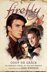 Firefly - Coup de Grace - Una McCormack - 9781789098372