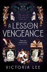 A Lesson in Vengeance - Victoria Lee - 9781789099768