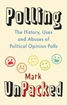 Polling UnPacked - Mark Pack - 9781789145670