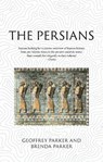 The Persians - Brenda Parker ; Geoffrey Parker - 9781789146899
