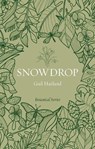 Snowdrop - Gail Harland - 9781789148503