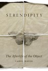 Serendipity - Carol Mavor - 9781789149500