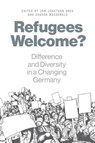 Refugees Welcome? - Jan-Jonathan Bock ; Sharon Macdonald - 9781789201284