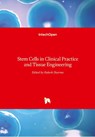 Stem Cells in Clinical Practice and Tissue Engineering - Rakesh Sharma - 9781789230109