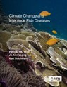 Climate Change and Infectious Fish Diseases - Patrick T K (University of Guelph Woo ; Dr Jo-Ann (University of Hawai‘i at Manoa Leong ; Kurt (University of Copenhagen Buchmann - 9781789243277