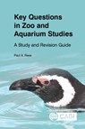 Key Questions in Zoo and Aquarium Studies - Dr Paul (formerly University of Salford Rees - 9781789249002