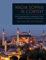 Hagia Sophia in Context - Ken Dark ; Jan Kostenec - 9781789259872